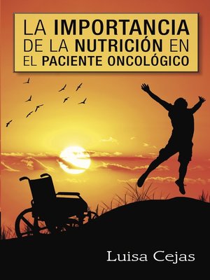 cover image of La importancia de la nutrición en el paciente oncológico